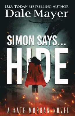 Dale Mayer - Simon Says... Hide, Häftad. Tillgänglighet: Lägg i varukorg