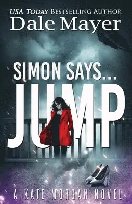 Dale Mayer - Simon Says... Jump, Häftad. Tillgänglighet: Lägg i varukorg