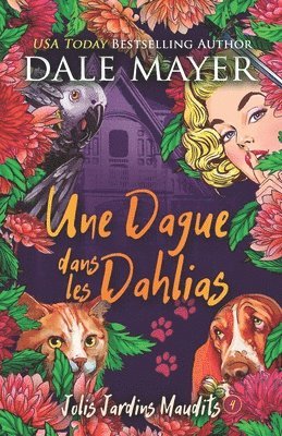 Dale Mayer - Dague dans les Dahlias, Häftad