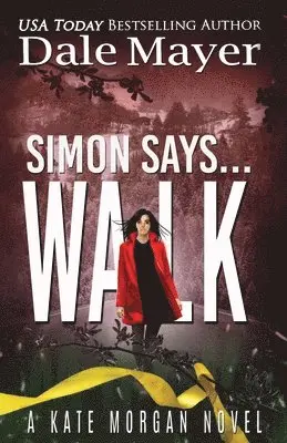 Dale Mayer - Simon Says... Walk, Häftad. Tillgänglighet: Lägg i varukorg