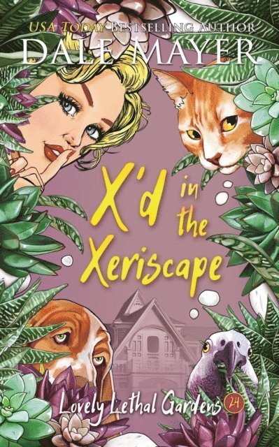 Dale Mayer - X'd in the Xeriscape, E-bok