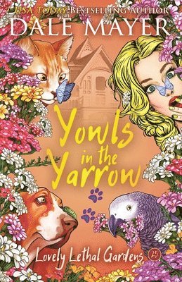 Dale Mayer - Yowls in the Yarrow, Häftad