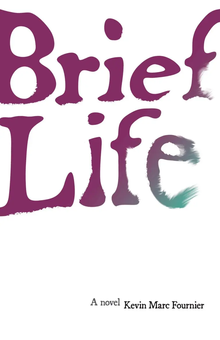Kevin Marc Fournier - Brief Life, Häftad. Tillgänglighet: Lägg i varukorg
