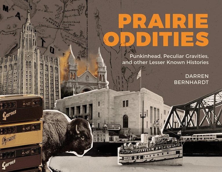 Darren Bernhardt - Prairie Oddities, Häftad
