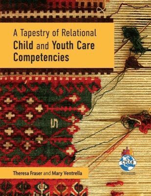 Theresa Fraser, Mary Ventrella - Tapestry of Relational Child and Youth Care Competencies, Häftad. Tillgänglighet: Lägg i varukorg