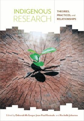 Deborah McGregor, Jean-Paul Restoule, Rochelle Johnston - Indigenous Research, Häftad