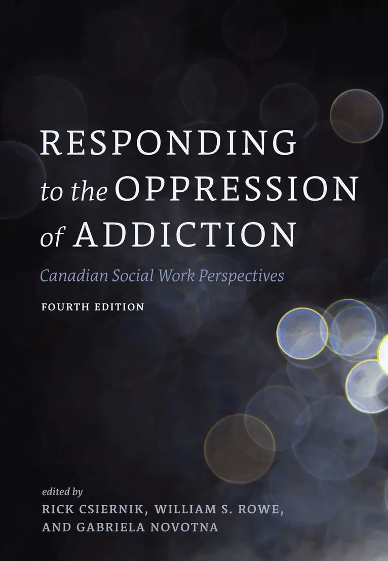Rick Csiernik, William S. Rowe, Gabriela Novotna - Responding to the Oppression of Addiction, Häftad. Tillgänglighet: Lägg i varukorg