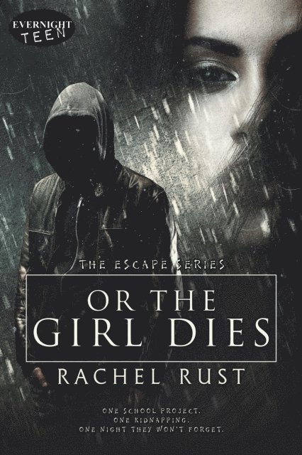 Rachel Rust - Or the Girl Dies, E-bok