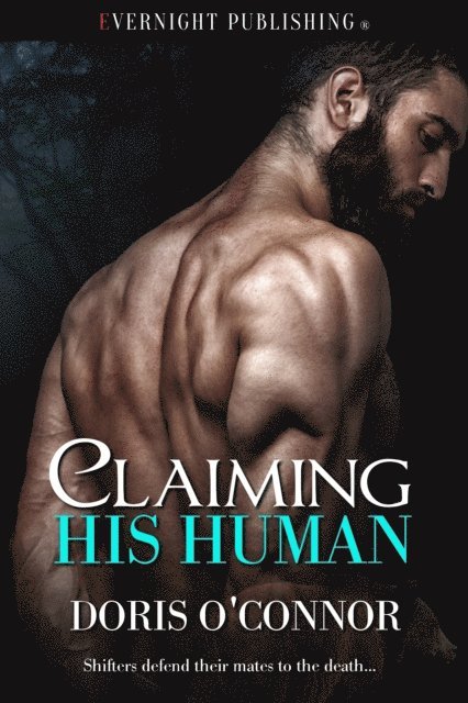 Doris O'Connor - Claiming His Human, E-bok