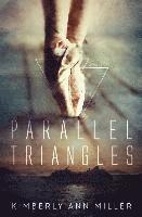 Kimberly Ann Miller - Parallel Triangles, Häftad. Tillgänglighet: Lägg i varukorg