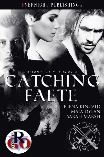 Sarah Marsh, Maia Dylan, Elena Kincaid - Catching Faete, E-bok