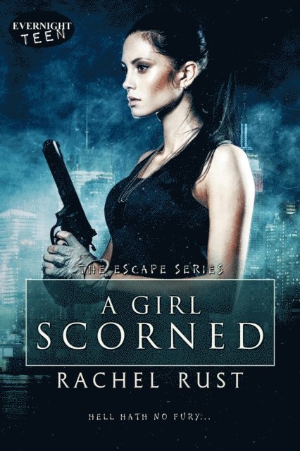 Rachel Rust - Girl Scorned, E-bok