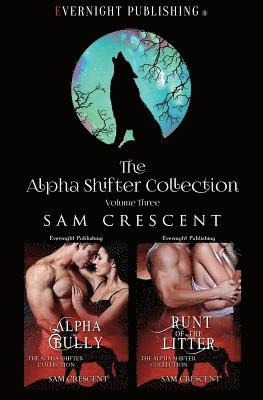 Sam Crescent - The Alpha Shifter Collection, Häftad