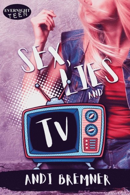 Andi Bremner - Sex, Lies, and TV, E-bok