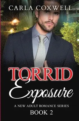 Carla Coxwell - Torrid Exposure - Book 2, Häftad. Tillgänglighet: Lägg i varukorg