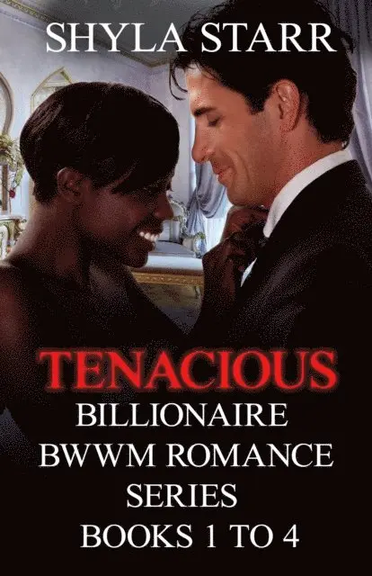 Shyla Starr - Tenacious Billionaire BWWM Romance Series - Books 1 to 4, E-bok. Tillgänglighet: Lägg i varukorg