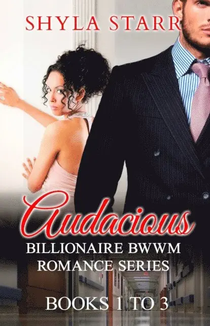 Shyla Starr - Audacious Billionaire BWWM Romance Series - Books 1 to 3, E-bok. Tillgänglighet: Lägg i varukorg