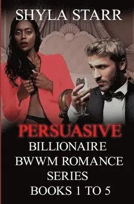 Shyla Starr - Persuasive Billionaire BWWM Romance Series - Books 1 to 5, Häftad. Tillgänglighet: Lägg i varukorg