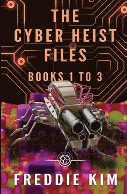 Freddie Kim - Cyber Heist Files - Books 1 to 3, Häftad. Tillgänglighet: Lägg i varukorg