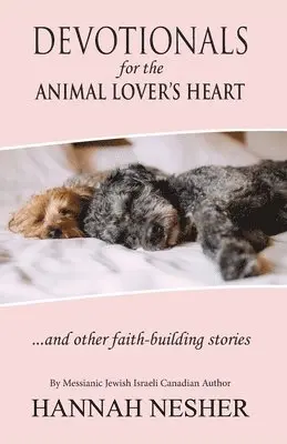Hannah Nesher - Devotionals for the Animal Lover's Heart - Black and White Inside, Häftad. Tillgänglighet: Lägg i varukorg