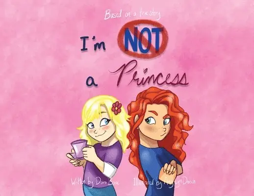 Donna Boone, Amy-Lynn Dorsch - I'm Not A Princess, Häftad. Tillgänglighet: Lägg i varukorg