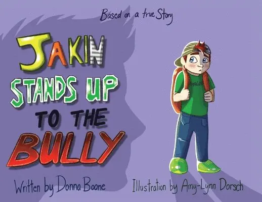 Donna Boone - Jakin Stands Up to the Bully, Häftad. Tillgänglighet: Lägg i varukorg