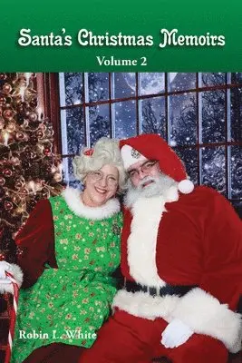 Robin L White - Santa's Christmas Memoirs 2, Häftad. Tillgänglighet: Lägg i varukorg