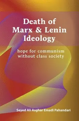 Seyed Ali Asghar Emadi Pahandari - Death of Marx & Lenin Ideology, Häftad. Tillgänglighet: Lägg i varukorg