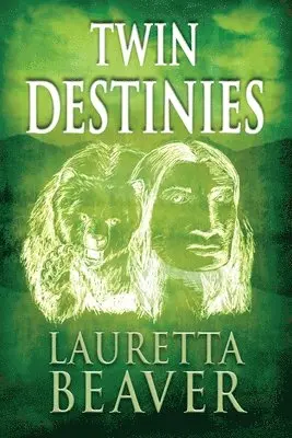 Lauretta Beaver - Twin Destinies, Häftad. Tillgänglighet: Lägg i varukorg