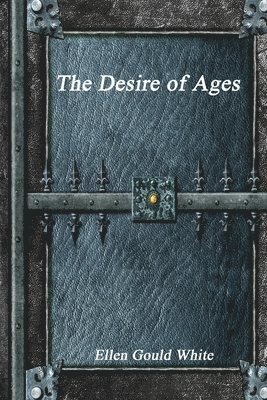 Ellen Gould White - Desire of Ages, Häftad. Tillgänglighet: Lägg i varukorg