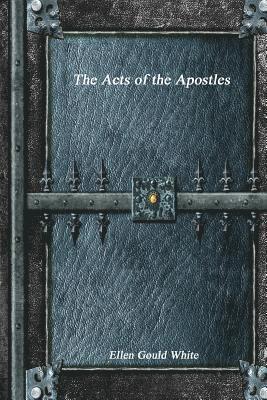 Ellen Gould White - Acts of the Apostles, Häftad. Tillgänglighet: Lägg i varukorg