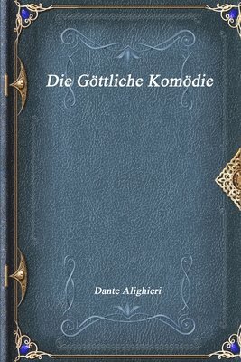 Dante Alighieri - Göttliche Komödie, Häftad