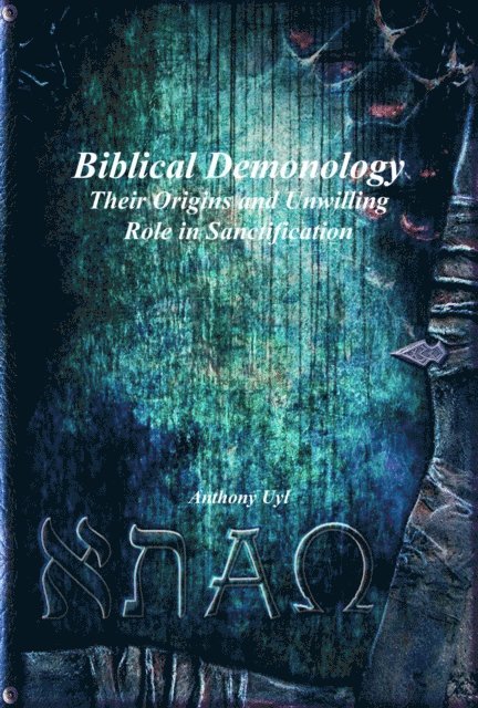Anthony Uyl - Biblical Demonology, E-bok