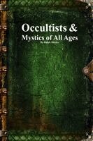 Ralph Shirley, Anthony Uyl - Occultists & Mystics of All Ages, Häftad. Tillgänglighet: Lägg i varukorg