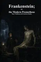 Mary Wollstonecraft (Godwin) Shelley, Anthony Uyl - Frankenstein; or, the Modern Prometheus, Häftad. Tillgänglighet: Lägg i varukorg