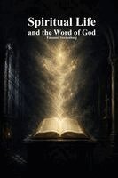 Emanuel Swedenborg, Uyl - Spiritual Life and the Word of God, Häftad