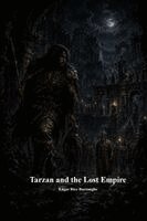 Edgar Rice Burroughs, Anthony Uyl - Tarzan and the Lost Empire, Häftad