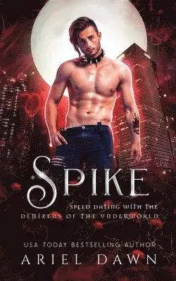Ariel Dawn - Spike, Häftad. Tillgänglighet: Lägg i varukorg