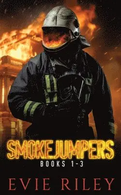 Evie Riley - Smokejumpers Series Omnibus Volume One, Häftad. Tillgänglighet: Lägg i varukorg