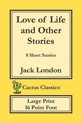 Jack London, Marc Cactus - Love of Life and Other Stories (Cactus Classics Large Print), Häftad. Tillgänglighet: Lägg i varukorg