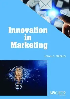 Jonah C. Pardillo - Innovation in Marketing, Inbunden. Tillgänglighet: Tillfälligt slut