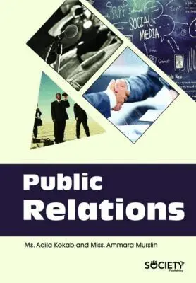 Adila Kokab, Ammara Murslin - Public Relations, Inbunden. Tillgänglighet: Tillfälligt slut