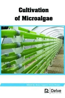 Bruno Augusto Amato Borges - Cultivation of Microalgae, Inbunden. Tillgänglighet: Tillfälligt slut