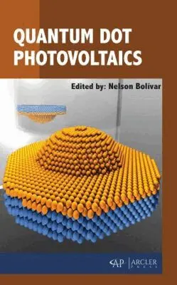 Nelson Bolívar - Quantum Dot Photovoltaics, Inbunden. Tillgänglighet: Tillfälligt slut