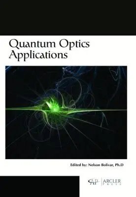 Nelson Boli?var - Quantum Optics Applications, Inbunden. Tillgänglighet: Tillfälligt slut