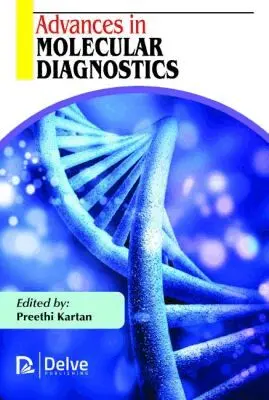 Preethi Kartan - Advances in Molecular Diagnostics, Inbunden. Tillgänglighet: Tillfälligt slut