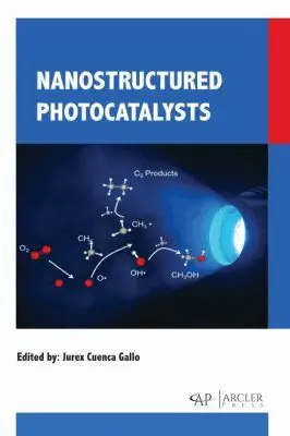 Jurex Cuenca Gallo - Nanostructured Photocatalysts, Inbunden. Tillgänglighet: Tillfälligt slut