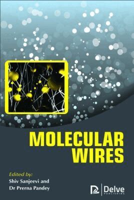 Prerna Pandey, Shiv Sanjeevi - Molecular Wires, Inbunden. Tillgänglighet: Tillfälligt slut