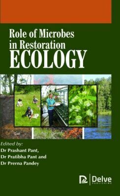 Prashant Pant, Pratibha Pant, Prerna Pandey - Role of Microbes in Restoration Ecology, Inbunden. Tillgänglighet: Tillfälligt slut