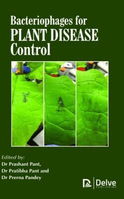 Prashant Pant, Pratibha Pant, Prerna Pandey - Bacteriophages for Plant Disease Control, Inbunden. Tillgänglighet: Tillfälligt slut
